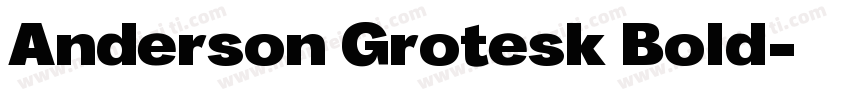 Anderson Grotesk Bold字体转换